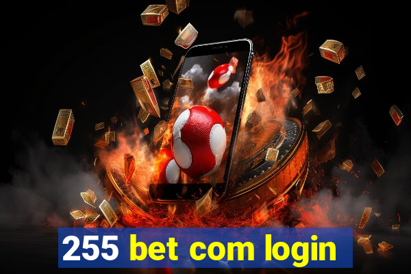 255 bet com login